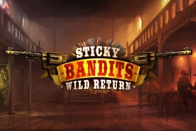 Sticky Bandits Wild Return Slot Recensione