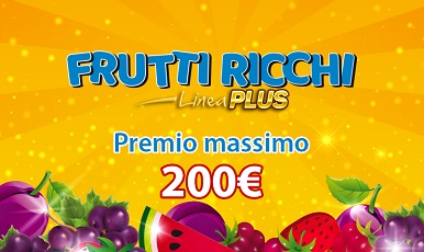 Frutti Ricchi Linea Plus gratta e vinci
